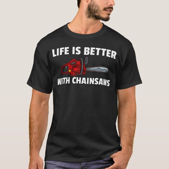 Lumberjack Logger Chainsaw Arborist T-Shirt (Front)