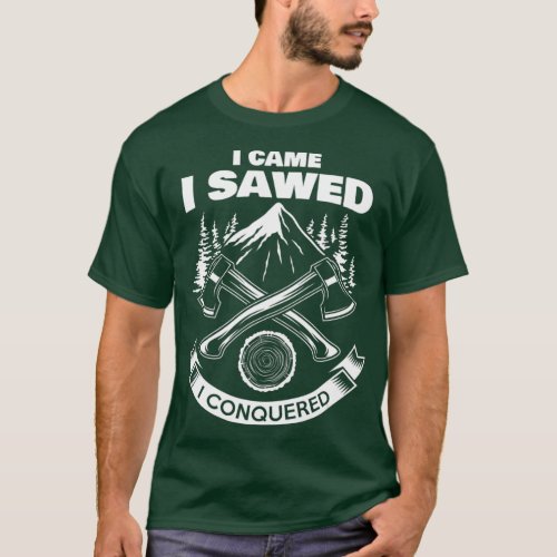 Lumberjack logger funny logging forestry T_Shirt