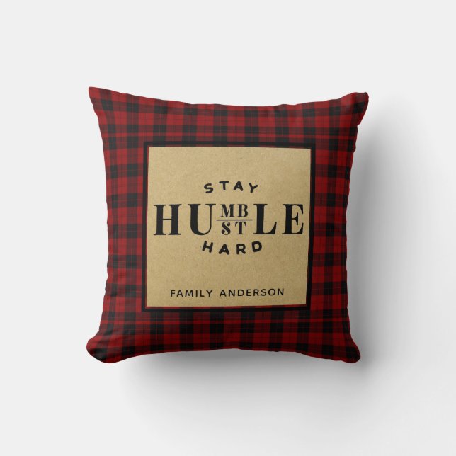 Lumberjack QUOTE Stay Humble Hustle Hard Custom Throw Pillow (Front)