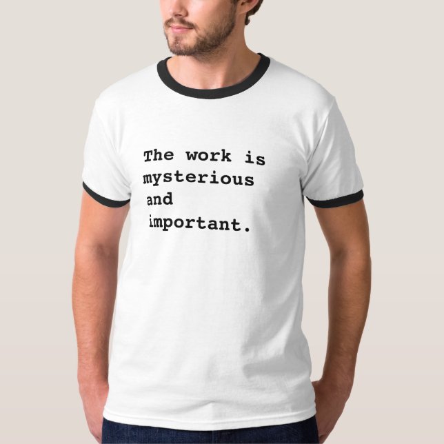 Lumon-Severance T-Shirt - The work is mysterious (Front)