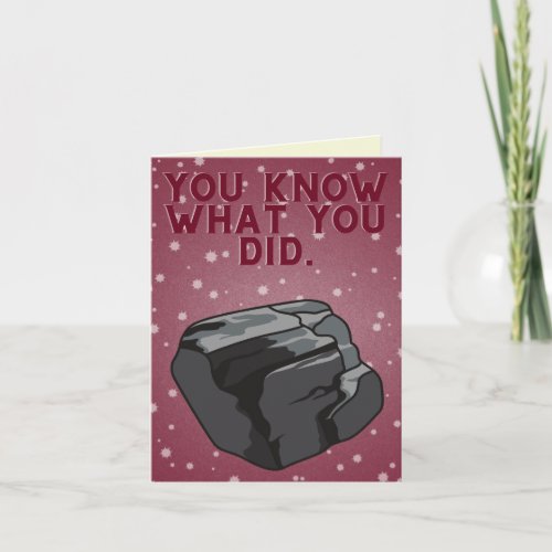 Lump Of Coal You Know What You Did Funny Christmas Card