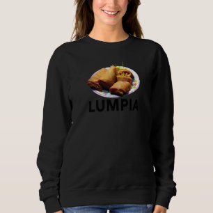 Lumpia Filipino Love Spring Roll Asian Snack Food  Sweatshirt