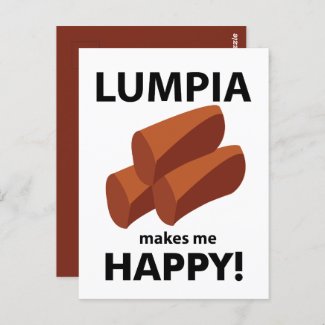 Lumpia Makes Me Happy Lumpia