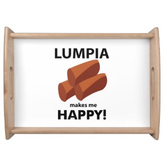 Lumpia Makes Me Happy Lumpia