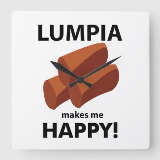 Lumpia Makes Me Happy Lumpia