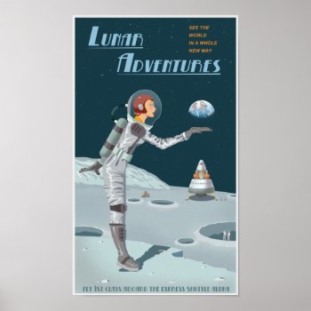 Lunar Adventures Poster by stevethomas at Zazzle