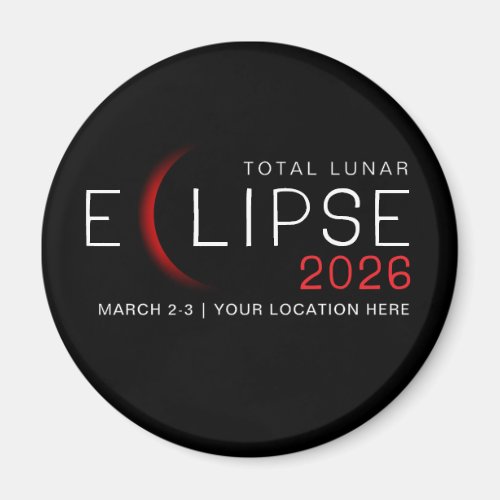 Lunar Eclipse 2026 Custom Location Commemorative