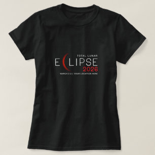 Lunar Eclipse 2026 Custom Location Commemorative T-Shirt