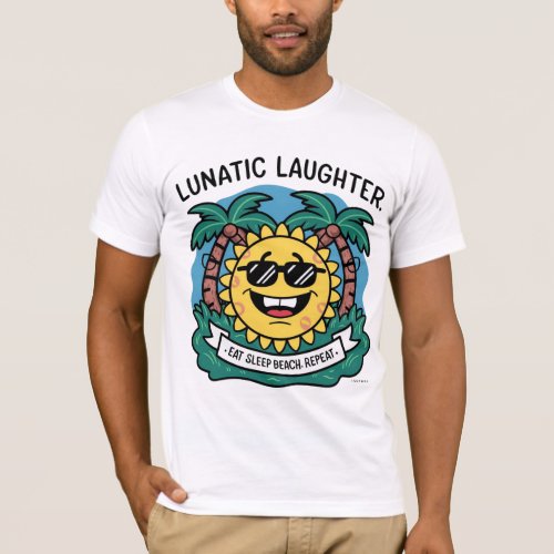 Lunatic Laughter Beach T_Shirt