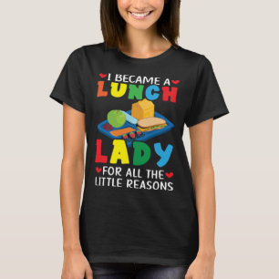 Lunch Boss Cafeteria Worker Lady Cook Lunch Lady T-Shirt
