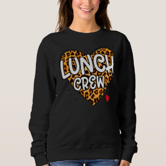 Lunch Crew Group Matching School Cafeteria Squad S Sweatshirt
