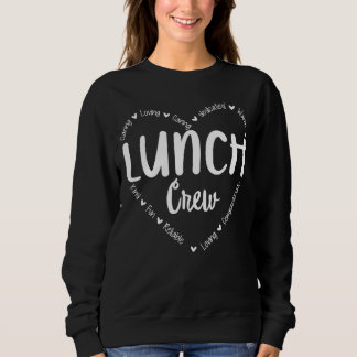 Lunch Crew Group Matching School Cafeteria Squad S Sweatshirt