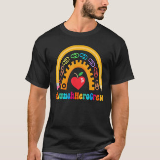 Lunch Hero Crew Appreciation Week Back to School 1 T-Shirt