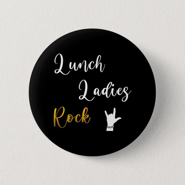 Lunch Ladies Rock Button (Front)