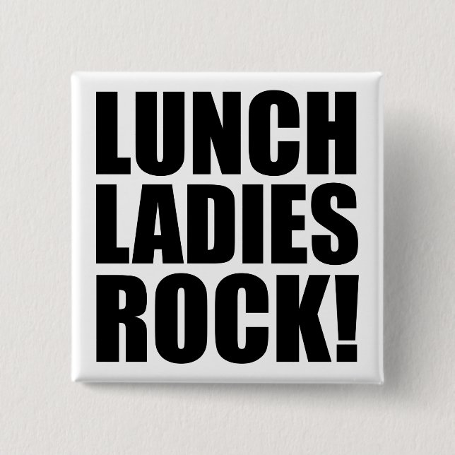 Lunch Ladies Rock Button (Front)