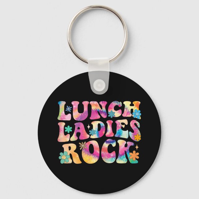 Lunch Ladies Rock Tie Dye Cafeteria Crew Groovy La Keychain (Front)