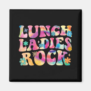 Lunch Ladies Rock Tie Dye Cafeteria Crew Groovy La Magnet