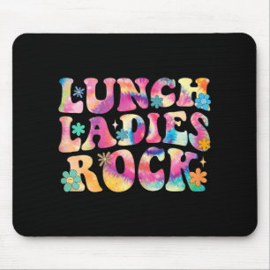 Lunch Ladies Rock Tie Dye Cafeteria Crew Groovy La Mouse Pad