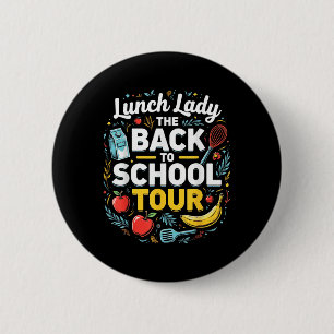 Lunch Lady Back To School 2025 Tour Food Humor Caf Button
