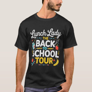 Lunch Lady Back To School 2025 Tour Food Humor Caf T-Shirt