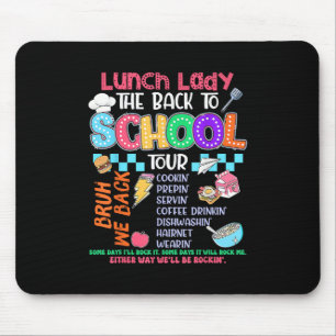 Lunch Lady Back To School Tour Cafeteria Crew Mouse Pad