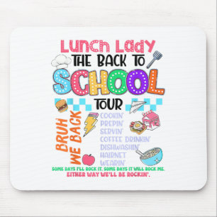 Lunch Lady Back To School Tour Cafeteria Crew  Mouse Pad