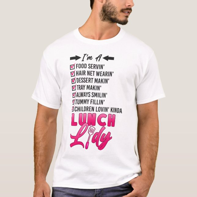 Lunch Lady Cafeteria Crew I'm A Food Servin' Hair T-Shirt (Front)