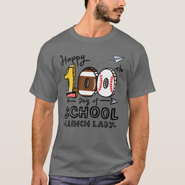Lunch Lady Cafeteria Happy 100Th Day Of School 100 T-Shirt (Front)