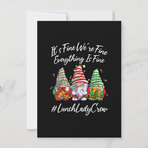 Lunch Lady Crew Everything Is Fine Christmas Gnomi Invitation