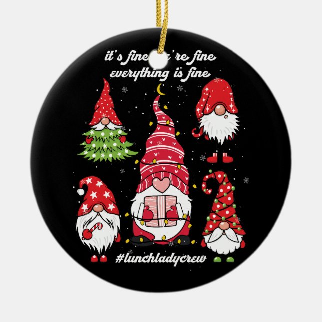 Lunch Lady Crew Everything Is Fine Merry Christmas Ceramic Ornament (Front)
