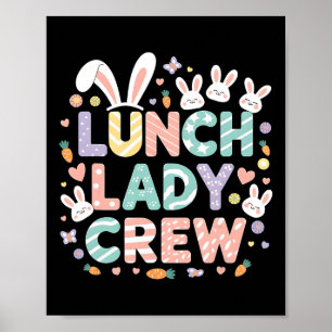 Lunch Lady Crew Funny Lunch Lady Cafeteria Happy E Poster