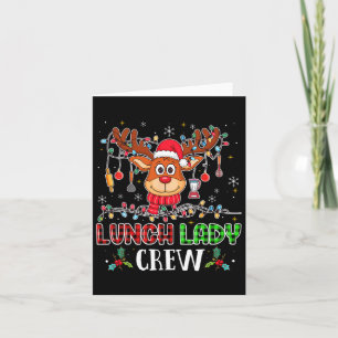 Lunch Lady Crew Reindeer Cafeteria Lady Xmas Holid Card