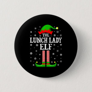 Lunch Lady Elf Funny Christmas Family Matching  Button