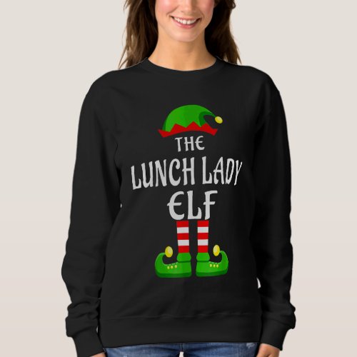 Lunch Lady Elf Pajama Matching Group Christmas Hol Sweatshirt