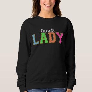 Lunch Lady Funny Back to School Worker Appreciatio Sweatshirt
