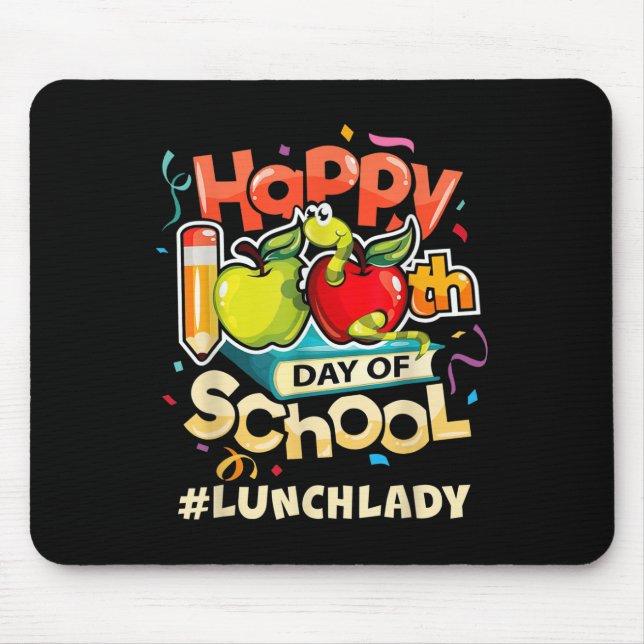 Lunch Lady Happy 100th Day Of School  Mouse Pad (Front)