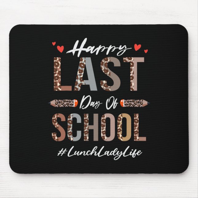 Lunch Lady Happy Last Day Of School Summer Funny L Mouse Pad (Front)