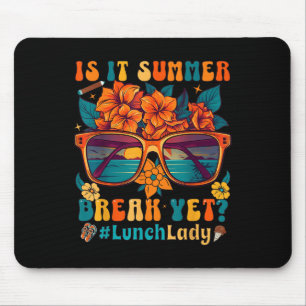 Lunch Lady Is It Summer Break Yet Cles Last Day Of Mouse Pad