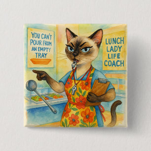 Lunch Lady Life Coach for Cat Lovers Button