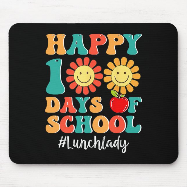 Lunch Lady Life Happy 100th Day Of School 100 Days Mouse Pad (Front)
