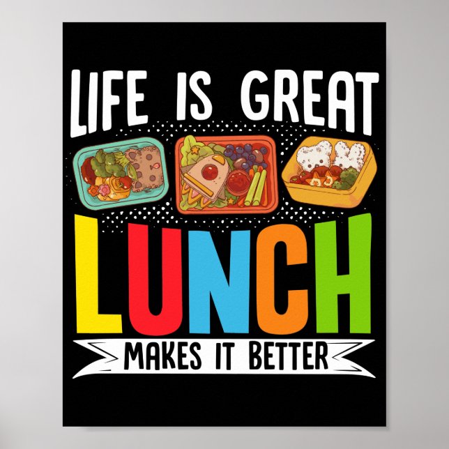 Lunch Lady Life Is Great Lunch Makes It Better Poster (Front)