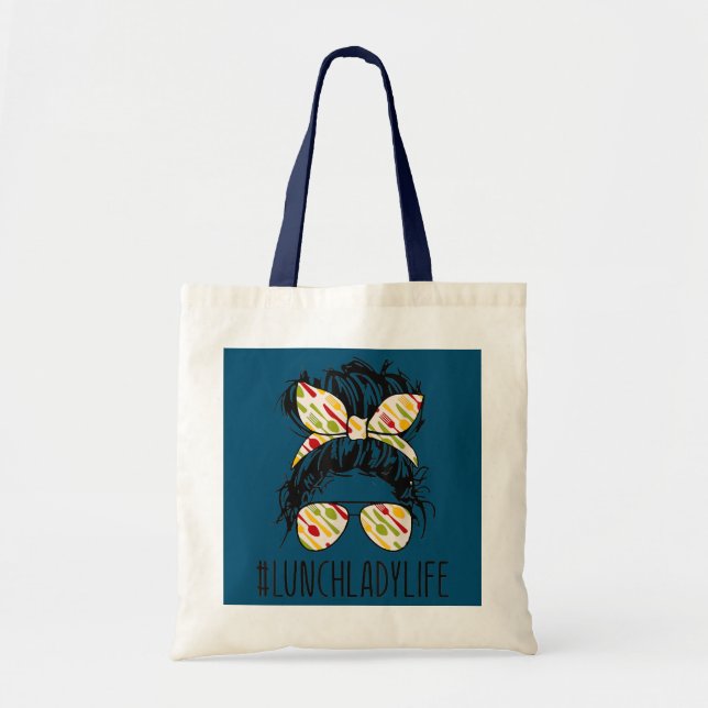 Lunch Lady Life Messy Bun Hair Funny Teacher Tote Bag (Front)