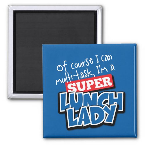 Lunch Lady Magnet