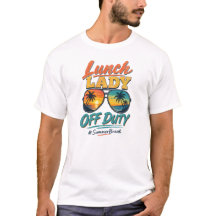 Lunch Lady Off Duty Summer Break Retro Sunset