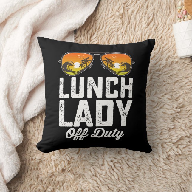 Lunch Lady Off Duty Sunglasses Last Day Of School Throw Pillow (Blanket)
