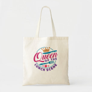 Lunch Lady Queen of the Lunch Scene Tote Bag