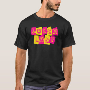 Lunch Lady Squad  Back to School Cafeteria Crew Re T-Shirt
