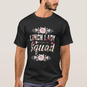 Lunch Lady Squad Back To School Women School T-Shirt