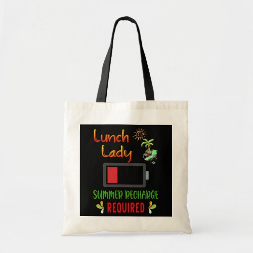 Lunch Lady Summer Recharge Required  Tote Bag