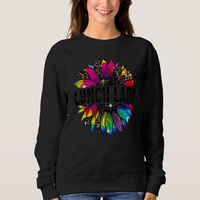 Lunch Lady Sunflower Leopard Tie Dye Back To Schoo Sweatshirt (Front)